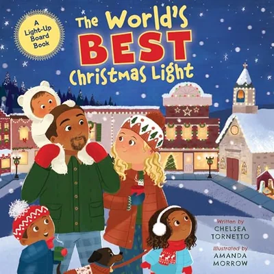The World's Best Christmas Light: A Light-Up Board Book