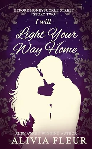 I Will Light Your Way Home (Before Honeysuckle Street)