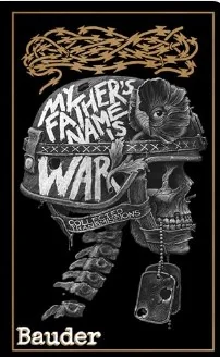 My Father's Name Is War Collected Transmissions