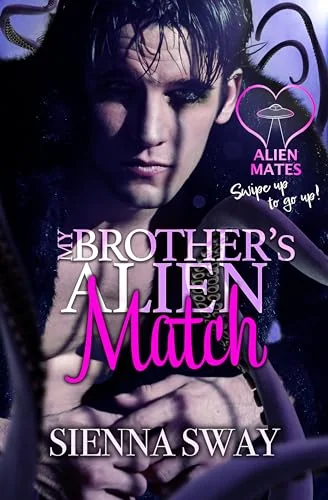 My Brother's Alien Match