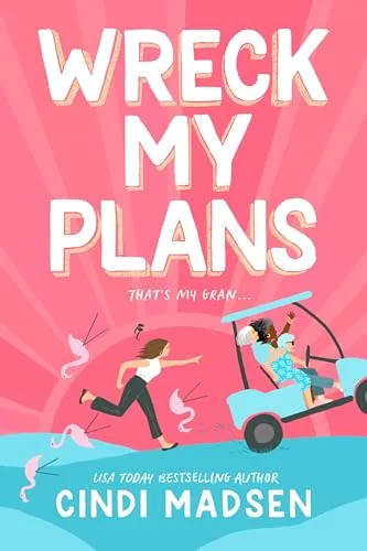 Wreck My Plans