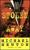 Stolen Away: The True Story of California's Most Shocking Kidnap-Murder