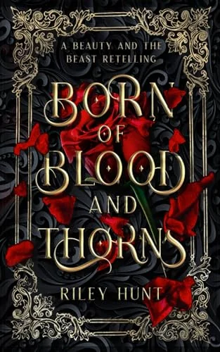 Born of Blood and Thorns
