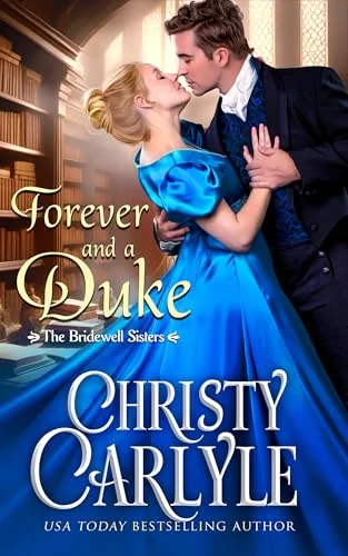 Forever and a Duke (The Bridewell Sisters Book 1)