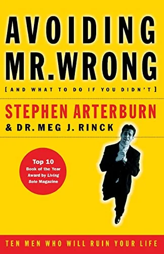 Avoiding Mr. Wrong: (and What to Do If You Didn't) . Paperback