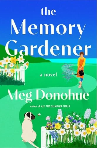 The Memory Gardener: A Novel