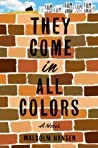 They Come in All Colors