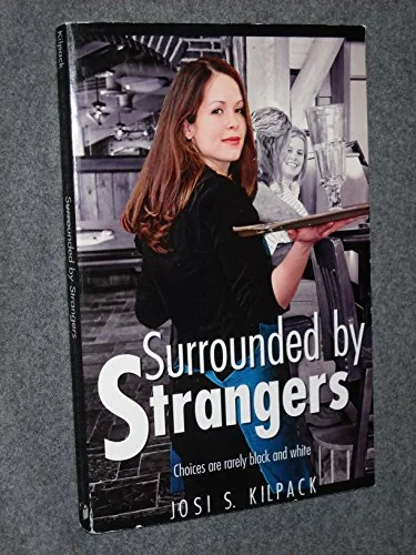 Surrounded by Strangers