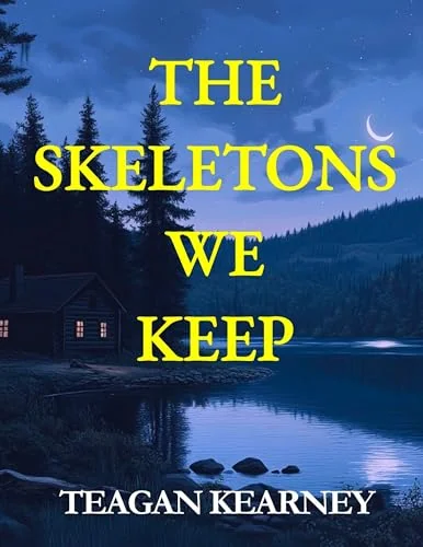 The Skeletons We Keep
