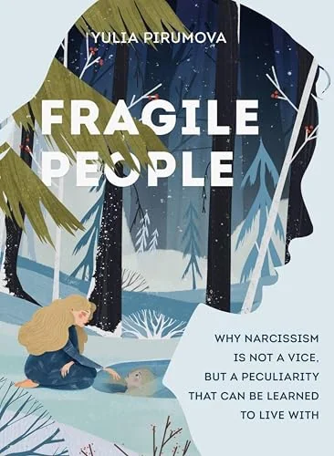 Fragile People: a Hidden Door into the World of Narcissists