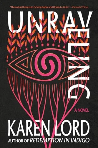 Unraveling: A Novel