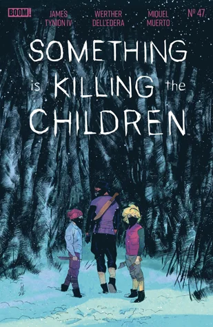 Something is Killing the Children #47