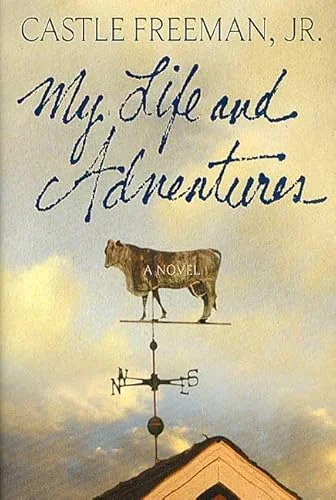 My Life and Adventures: A Novel