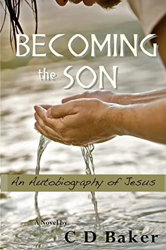 Becoming the Son; an Autobiography of Jesus