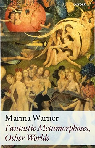 Fantastic Metamorphoses, Other Worlds: Ways of Telling the Self