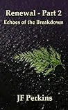 Echoes of the Breakdown