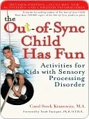 The Out-of-Sync Child Has Fun