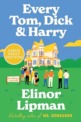 Every Tom, Dick & Harry: A Novel
