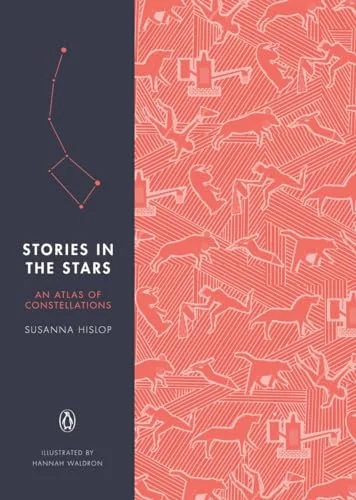 Stories in the Stars: An Atlas of Constellations
