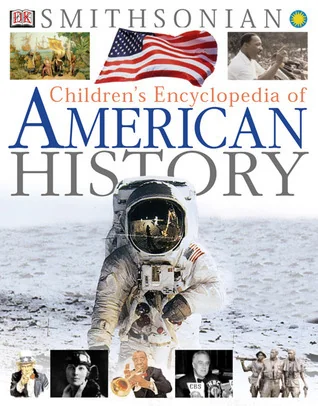 Children's Encyclopedia of American History