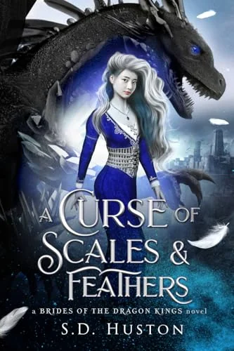 A Curse of Scales & Feathers: an Enemies to Lovers Fantasy Romance: A Brides of the Dragon Kings Novel