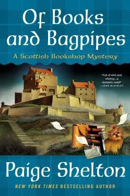 Of Books and Bagpipes: A Scottish Bookshop Mystery