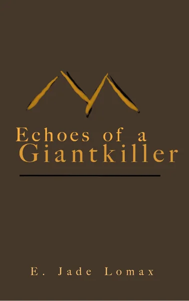 Echoes of a Giantkiller
