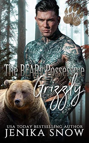 The BEARy Possessive Grizzly