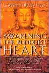 Awakening the Buddhist Heart: Integrating Love, Meaning, and Connection into Every Part of Your Life