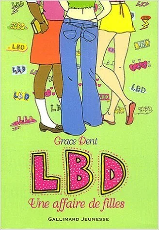 LBD, Une affaire de filles