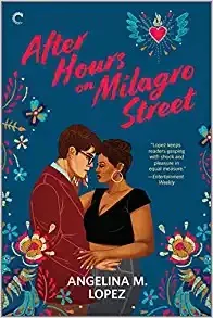 After Hours on Milagro Street