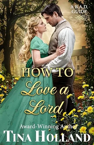 How to Love a Lord (A B.A.D. Guide Book 2)