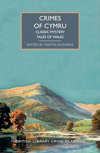 Crimes of Cymru: Classic Mystery Tales of Wales