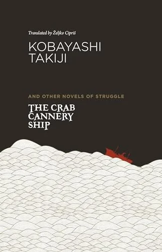 The crab cannery ship and other novels of struggle