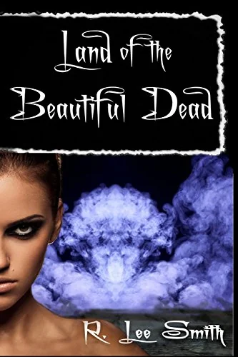 Land of the Beautiful Dead