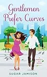 Gentlemen Prefer Curves