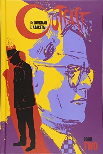 Outcast by Kirkman & Azaceta Book 2