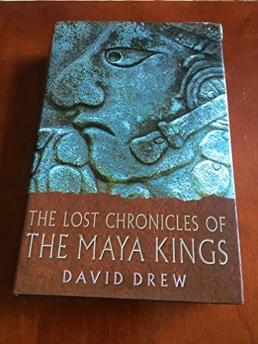 Lost Chronicles of the Maya Kings