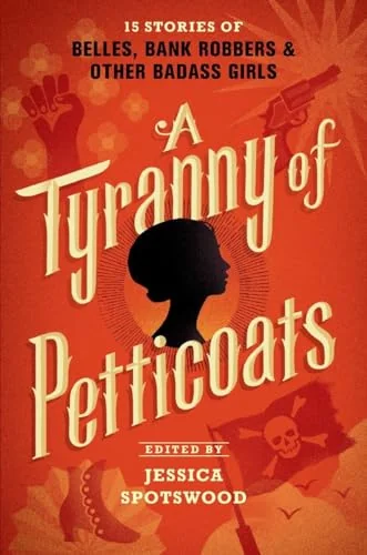 A Tyranny of Petticoats
