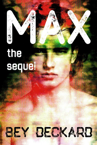 Max, the Sequel