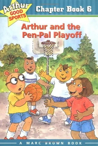 Arthur and the Pen-Pal Playoff: Arthur Good Sports Chapter Book 6