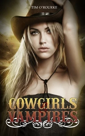 Cowgirl & Vampires (Part Six)