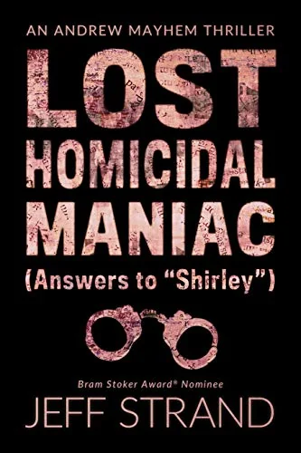 Lost Homicidal Maniac: