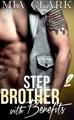 Stepbrother With Benefits 2 (Stepbrother With Benefits Series)