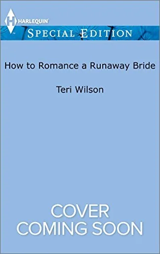How to Romance a Runaway Bride