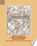 John Lydgate's Dance of Death and Related Works