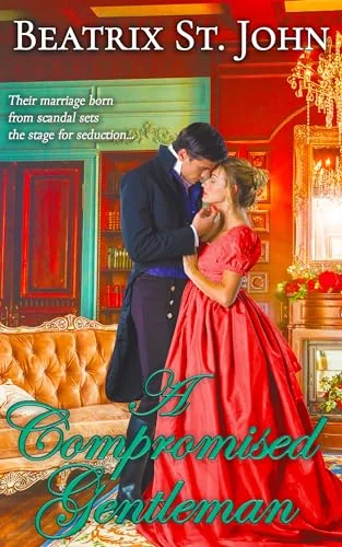 A Compromised Gentleman (The Marriage Mandate series Book 3)