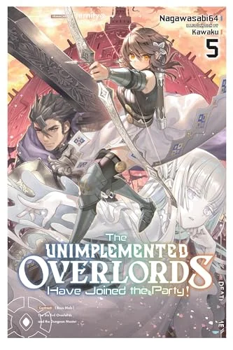The Unimplemented Overlords Have Joined the Party!, Vol. 5