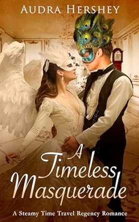 A Timeless Masquerade